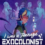 I Was A Teenage Exocolonist apk download