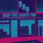 Keep the Lights On 2
