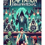The Second Temptation of Jeremiah Whitechapel 2